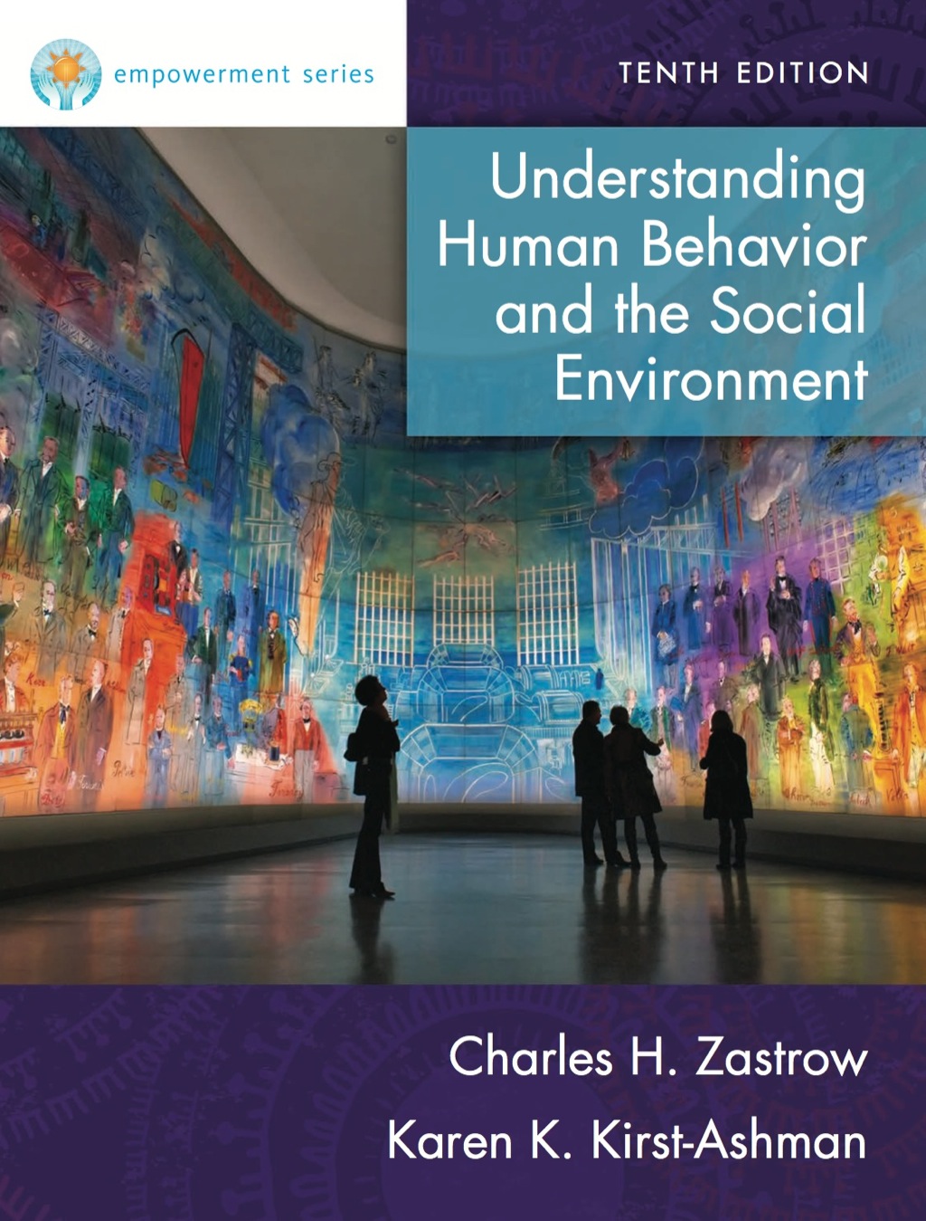 Empowerment Series: Understanding Human Behavior and the Social Environment 10th Edition