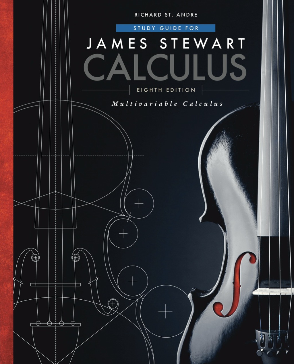Study Guide for Stewart's Multivariable Calculus 8th Edition