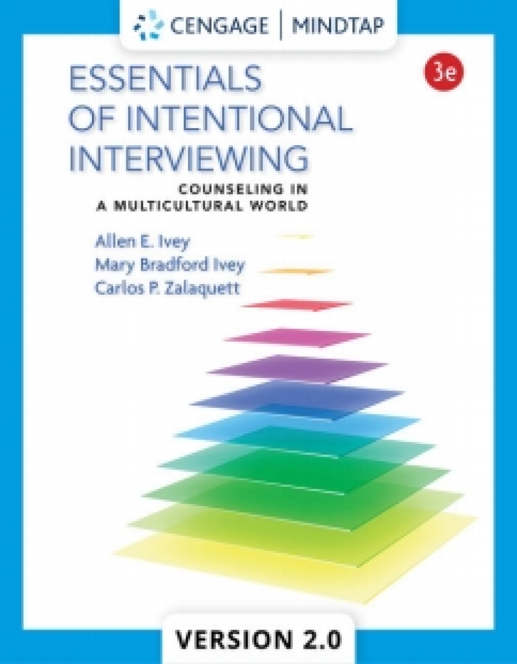 MindTap Counseling for Ivey/Ivey/Zalaquett's Essentials of Intentional Interviewing: Counseling in a Multicultural World 3rd Edition