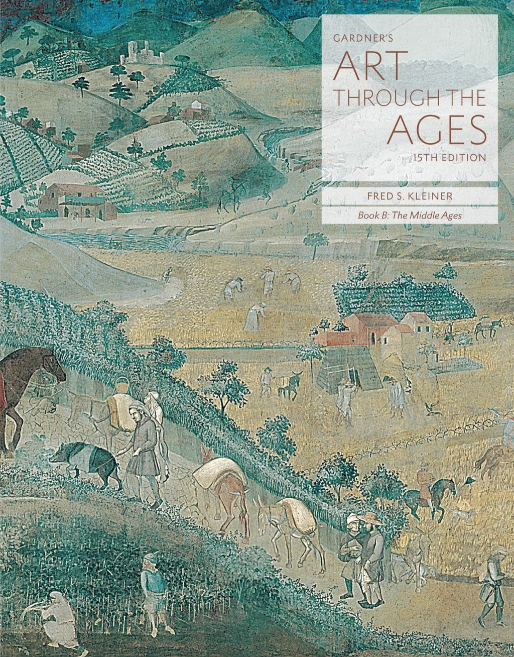 Gardner's Art through the Ages: Backpack Edition, Book B: The Middle Ages 15th Edition
