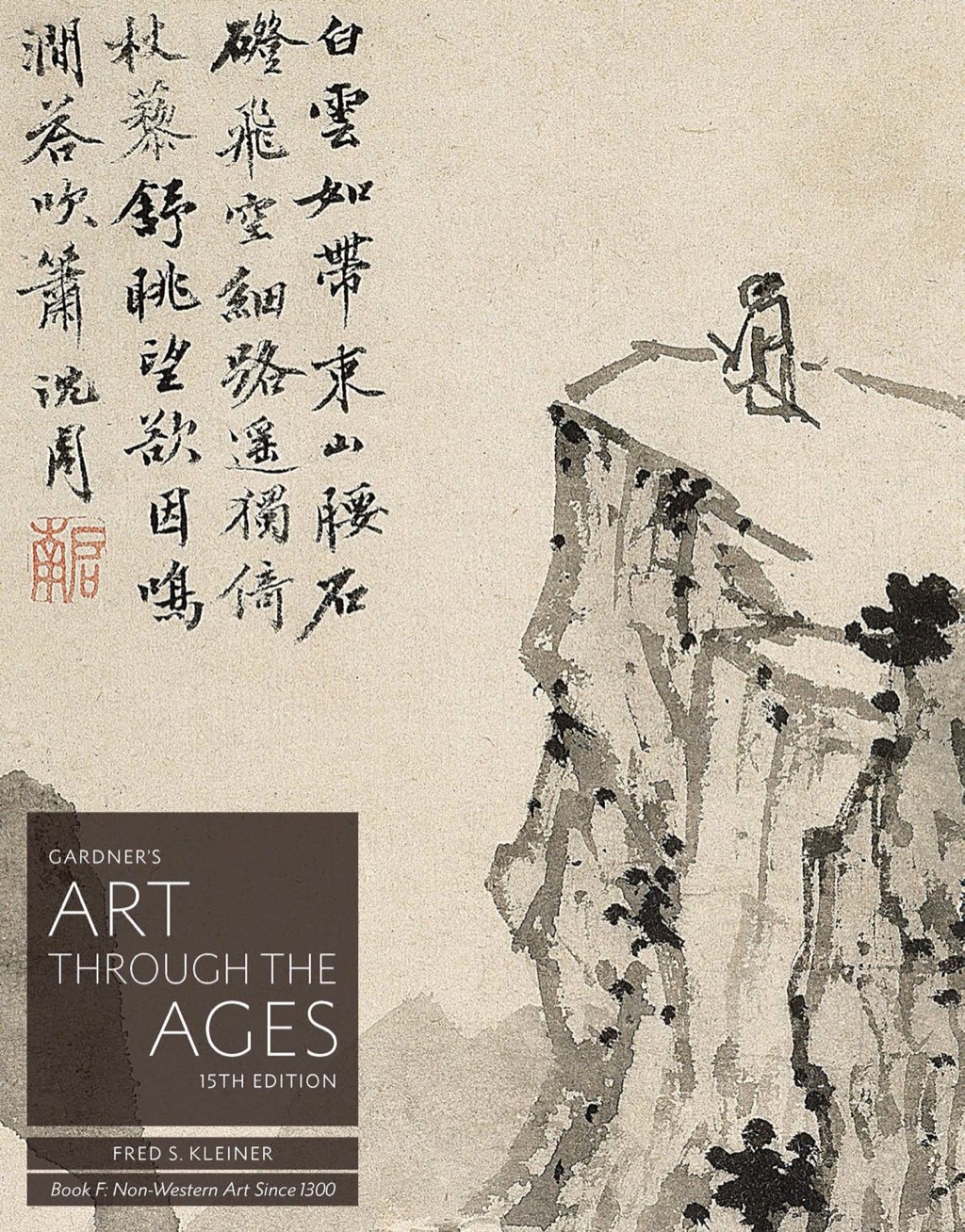 Gardner's Art through the Ages: Backpack Edition, Book F: Non-Western Art Since 1300 15th Edition
