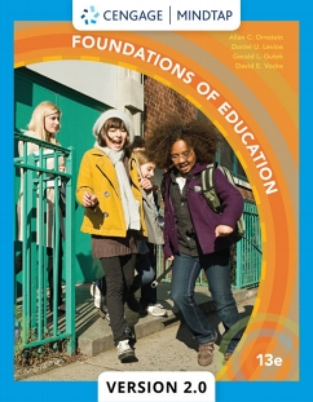 MindTap Education for Ornstein/Levine/Gutek/Vocke's Foundations of Education, 13th Edition, [Instant Access], 1 term (6 months) 13th Edition