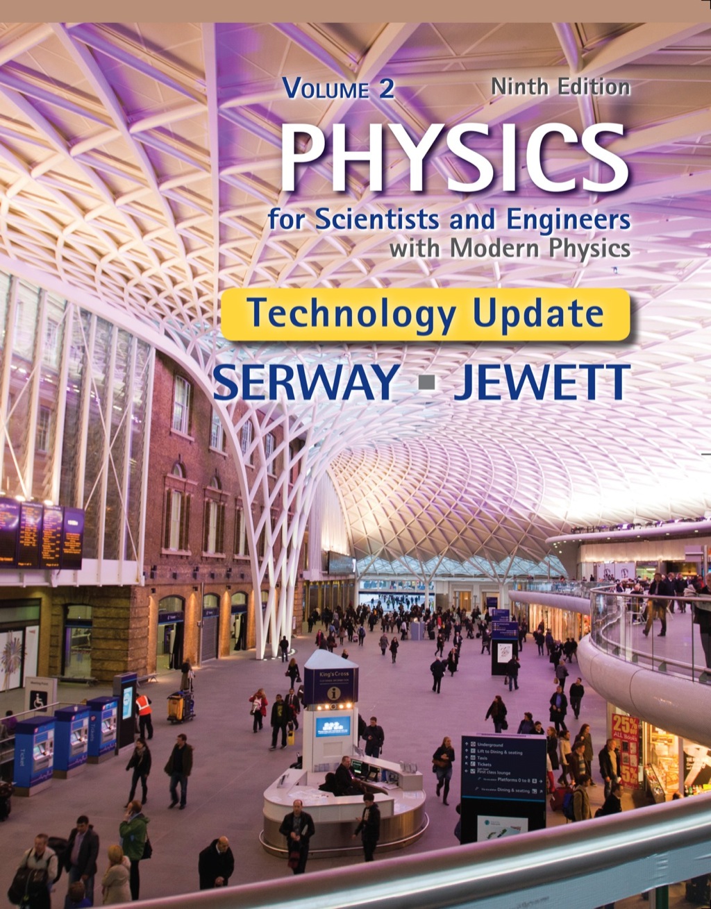 Physics for Scientists and Engineers, Volume 2, Technology Update 9th Edition