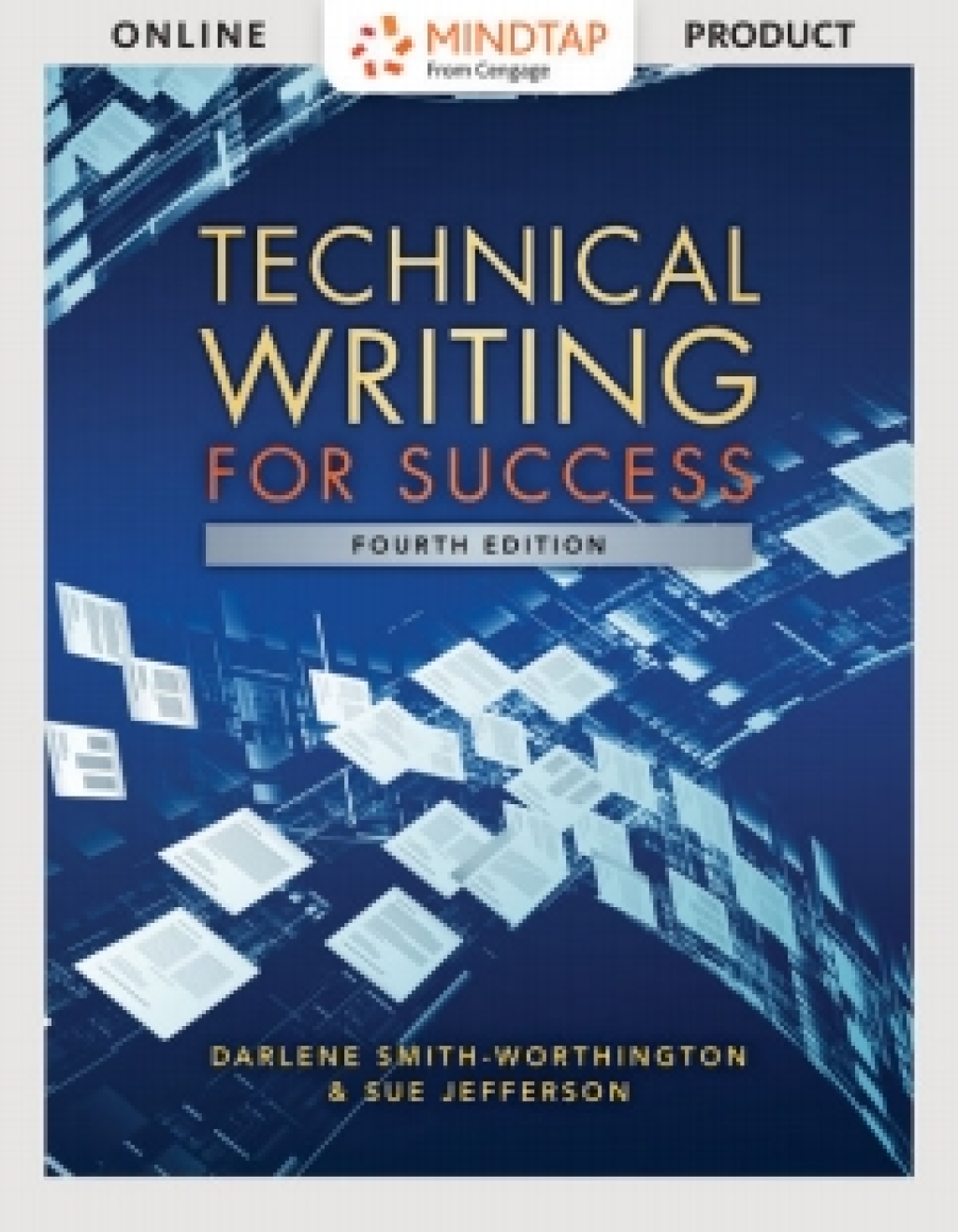 MindTap Career Success for Smith-Worthington/Jefferson's Technical Writing for Success, 4th Edition [Instant Access], 1 term (6 months) 4th Edition
