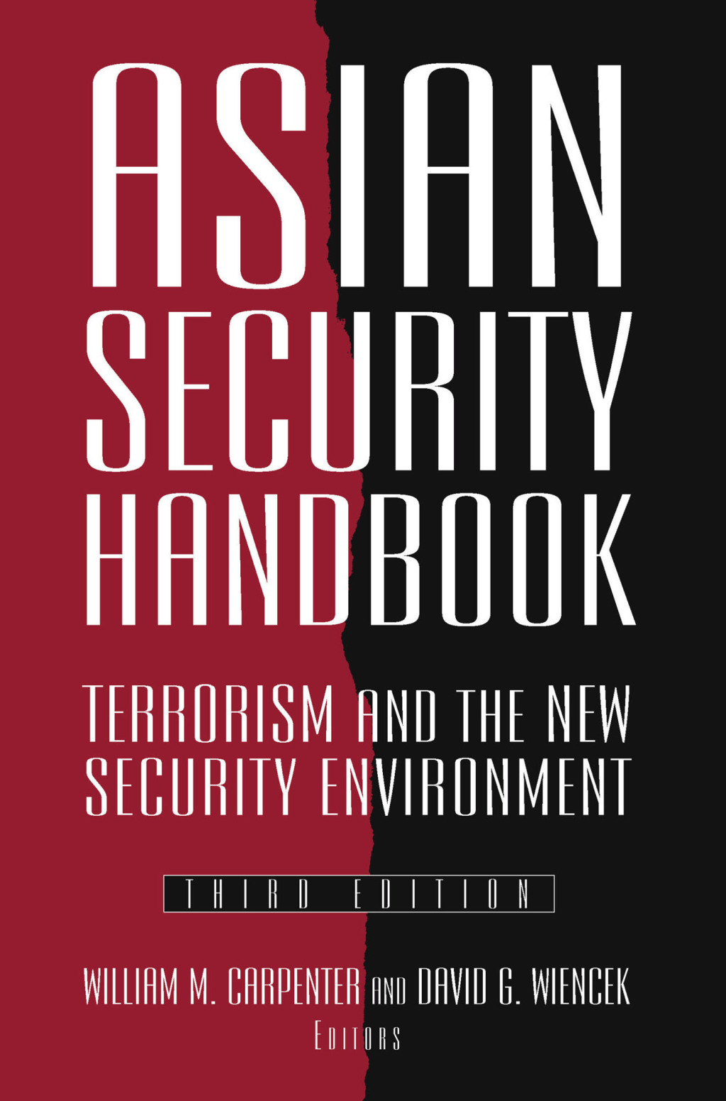 Asian Security Handbook Terrorism and the New Security Environment 3rd Edition