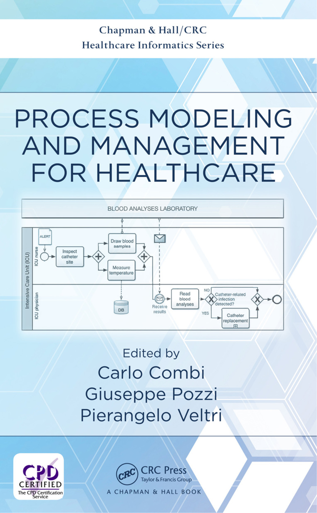 Process Modeling and Management for Healthcare 1st Edition