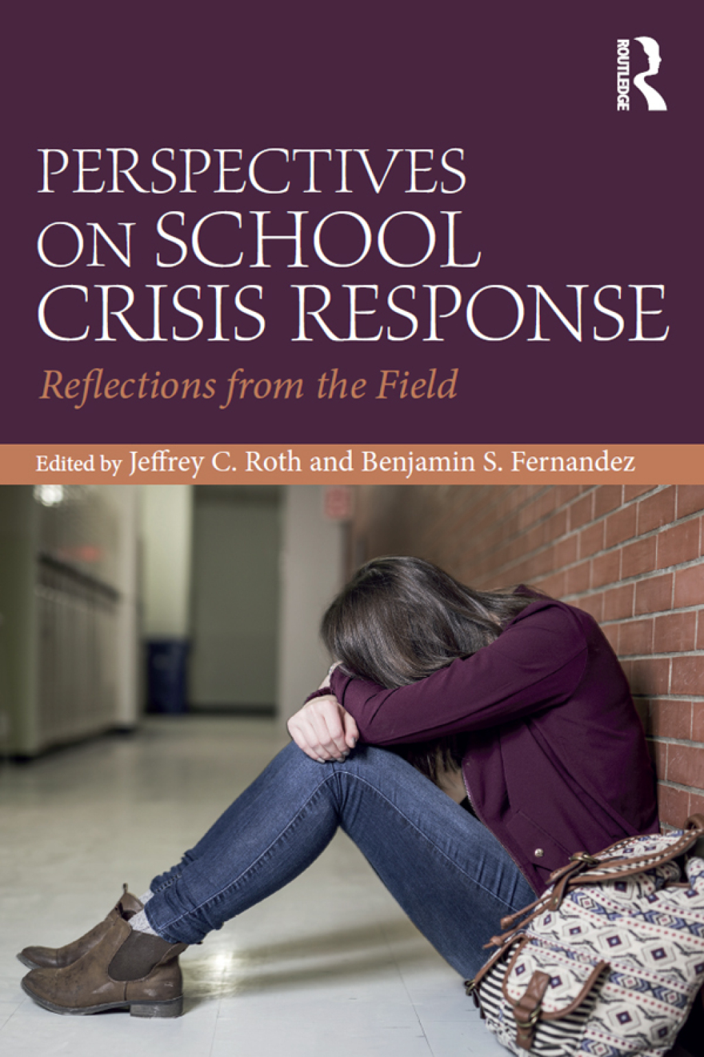 Perspectives on School Crisis Response Reflections from the Field 1st Edition