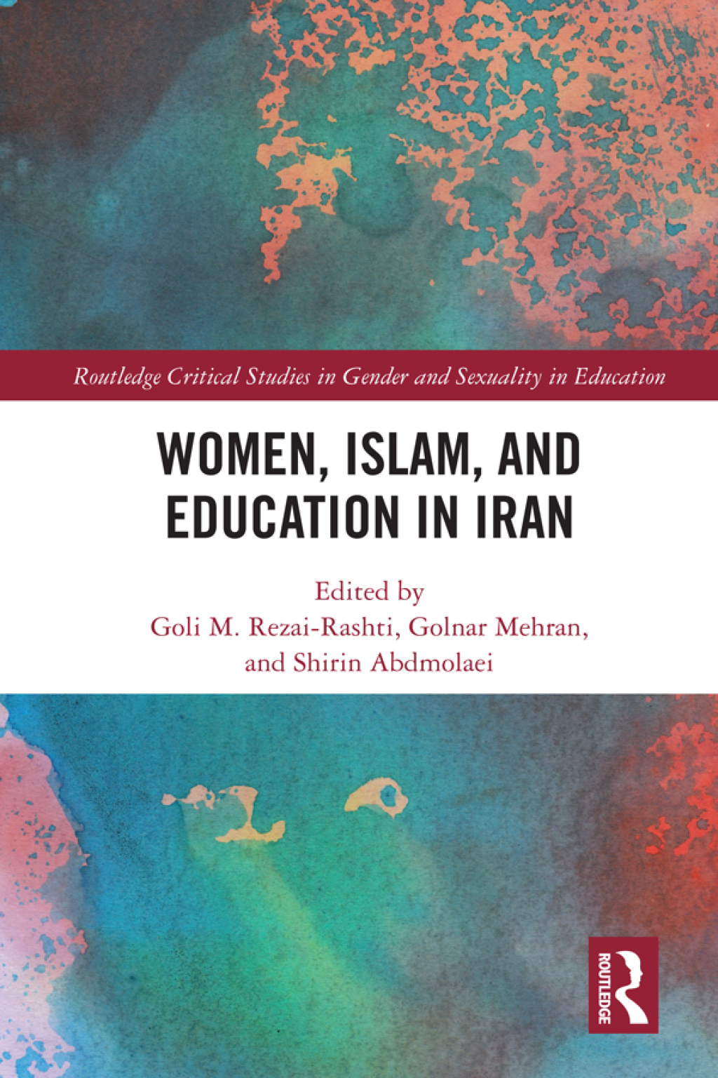 Women, Islam and Education in Iran 1st Edition