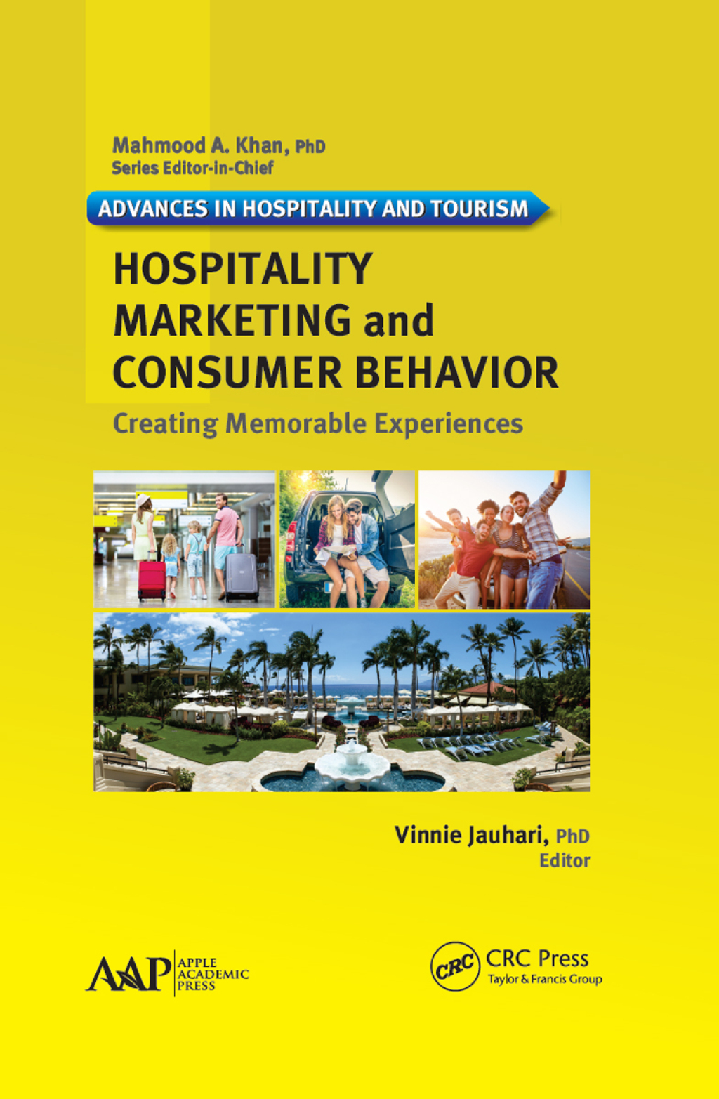 Hospitality Marketing and Consumer Behavior Creating Memorable Experiences 1st Edition