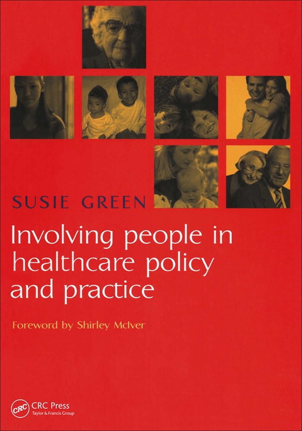 Involving People in Healthcare Policy and Practice 1st Edition