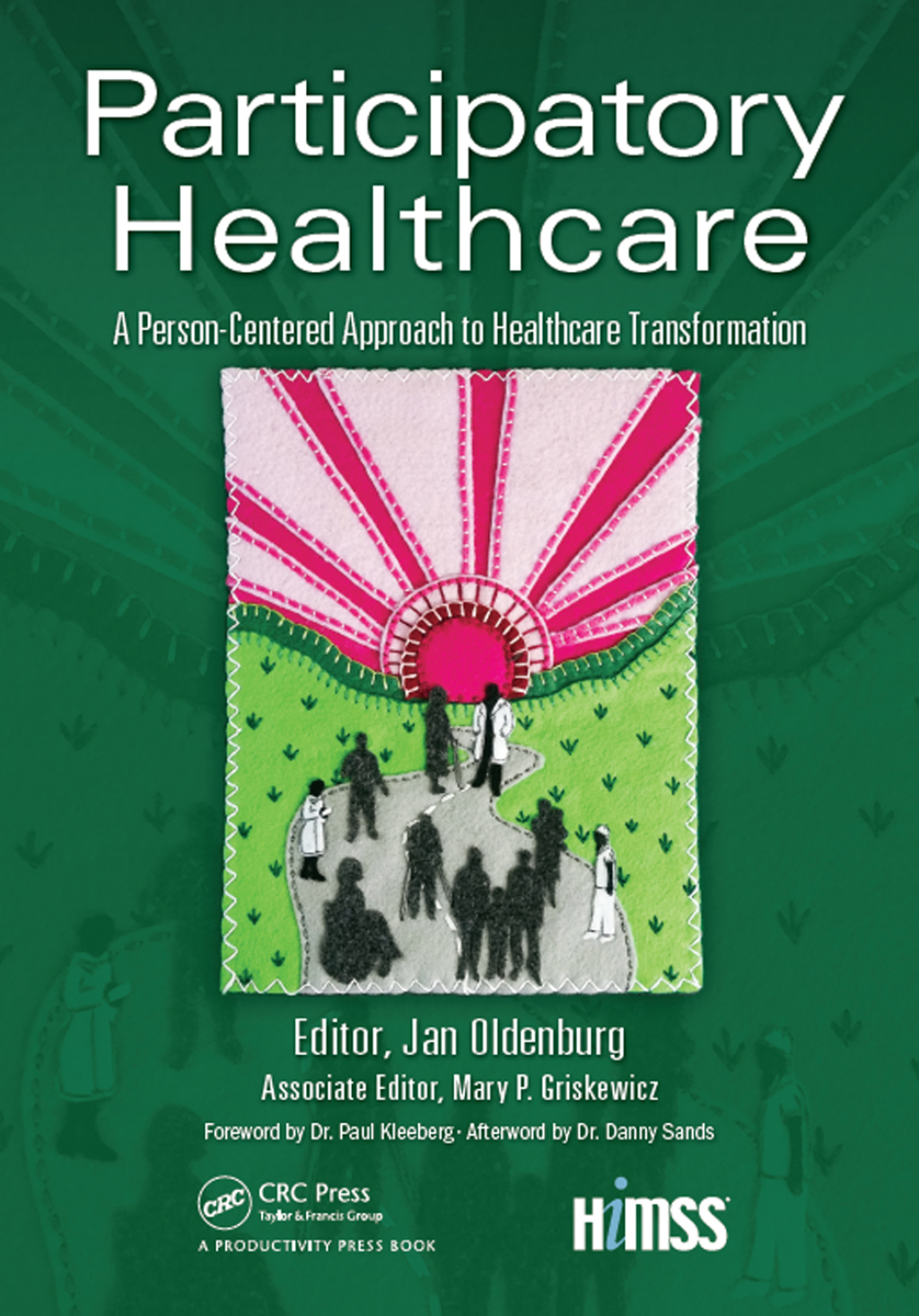 Participatory Healthcare A Person-Centered Approach to Healthcare Transformation 1st Edition