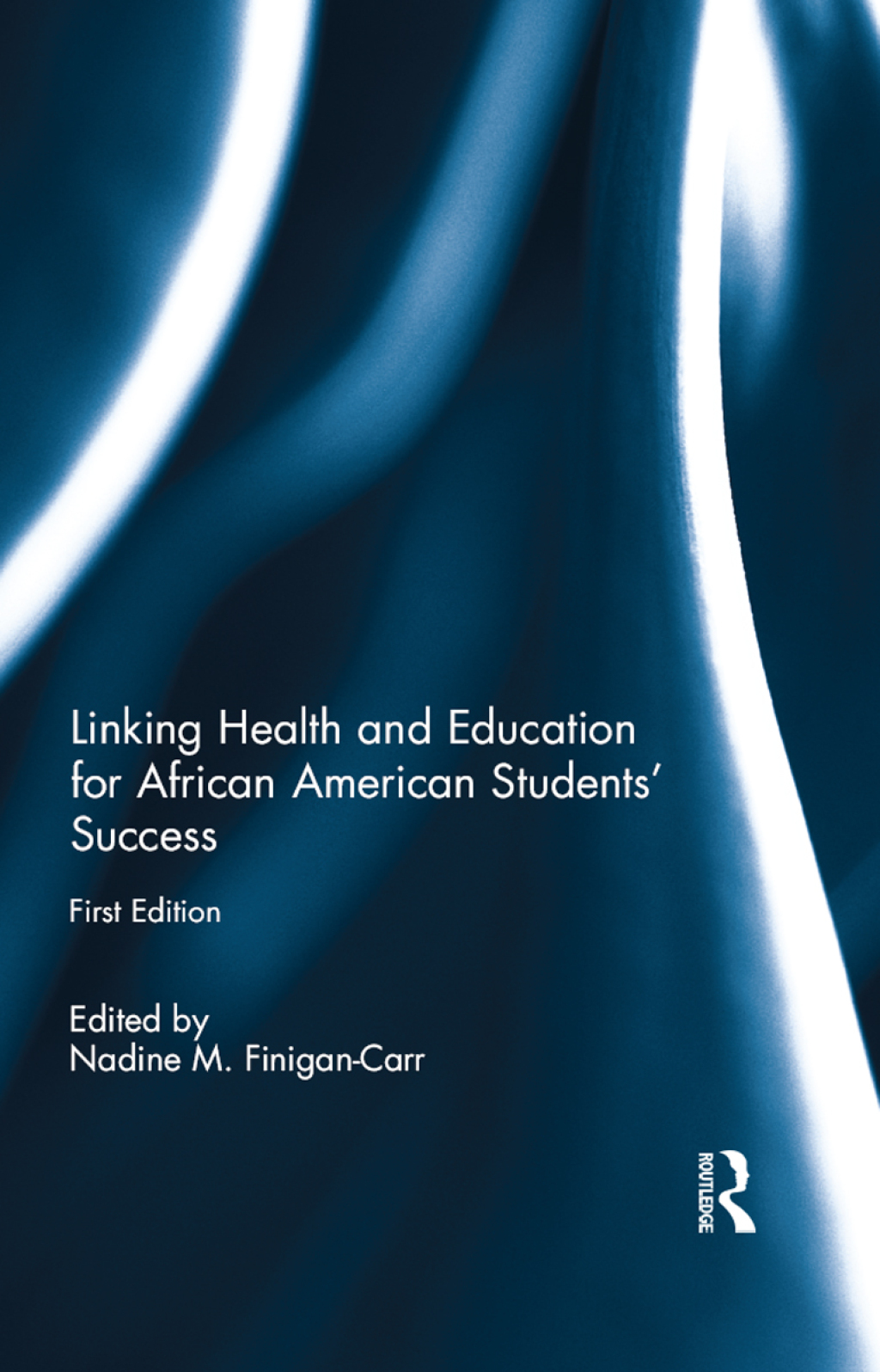 Linking Health and Education for African American Students' Success 1st Edition