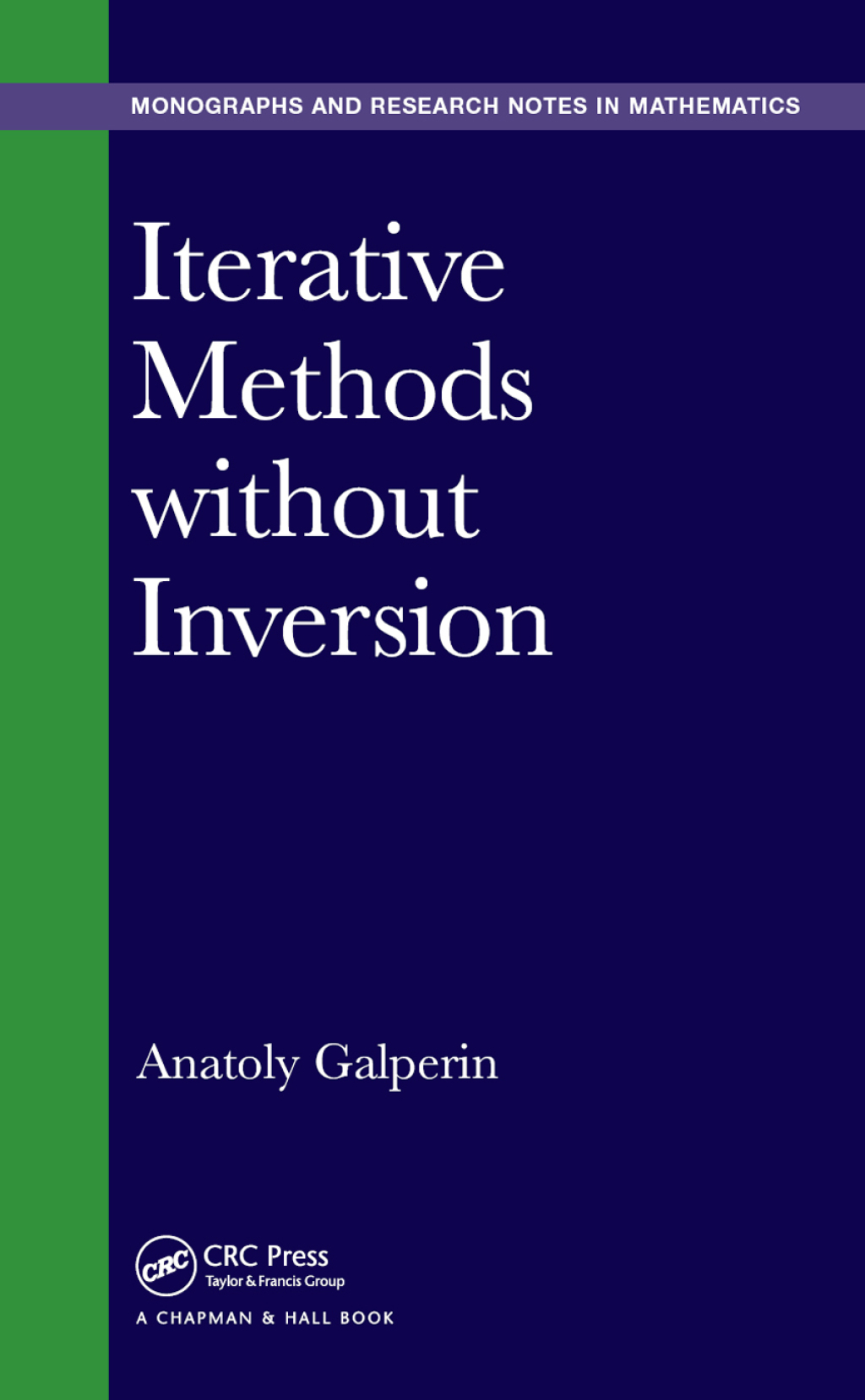 Iterative Methods without Inversion 1st Edition
