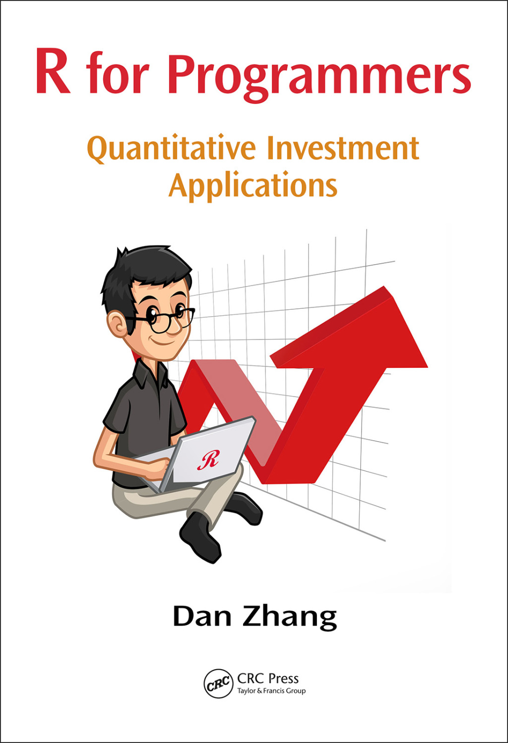 R for Programmers Quantitative Investment Applications 1st Edition