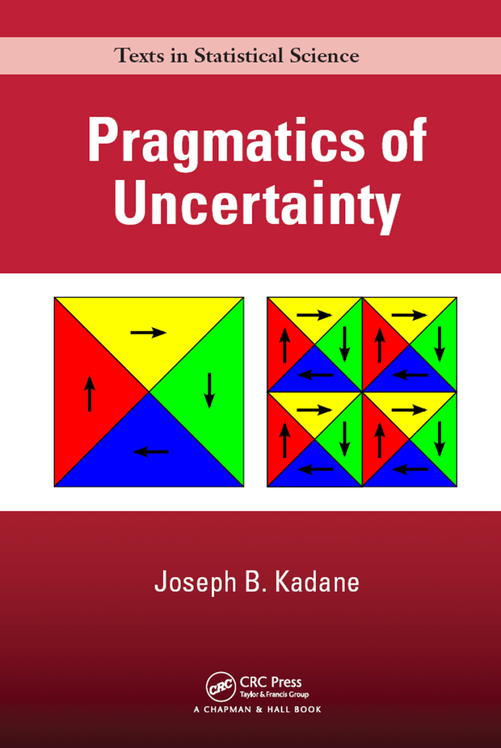 Pragmatics of Uncertainty 1st Edition