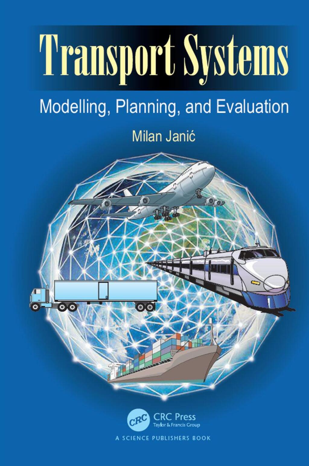 Transport Systems Modelling, Planning, and Evaluation 1st Edition
