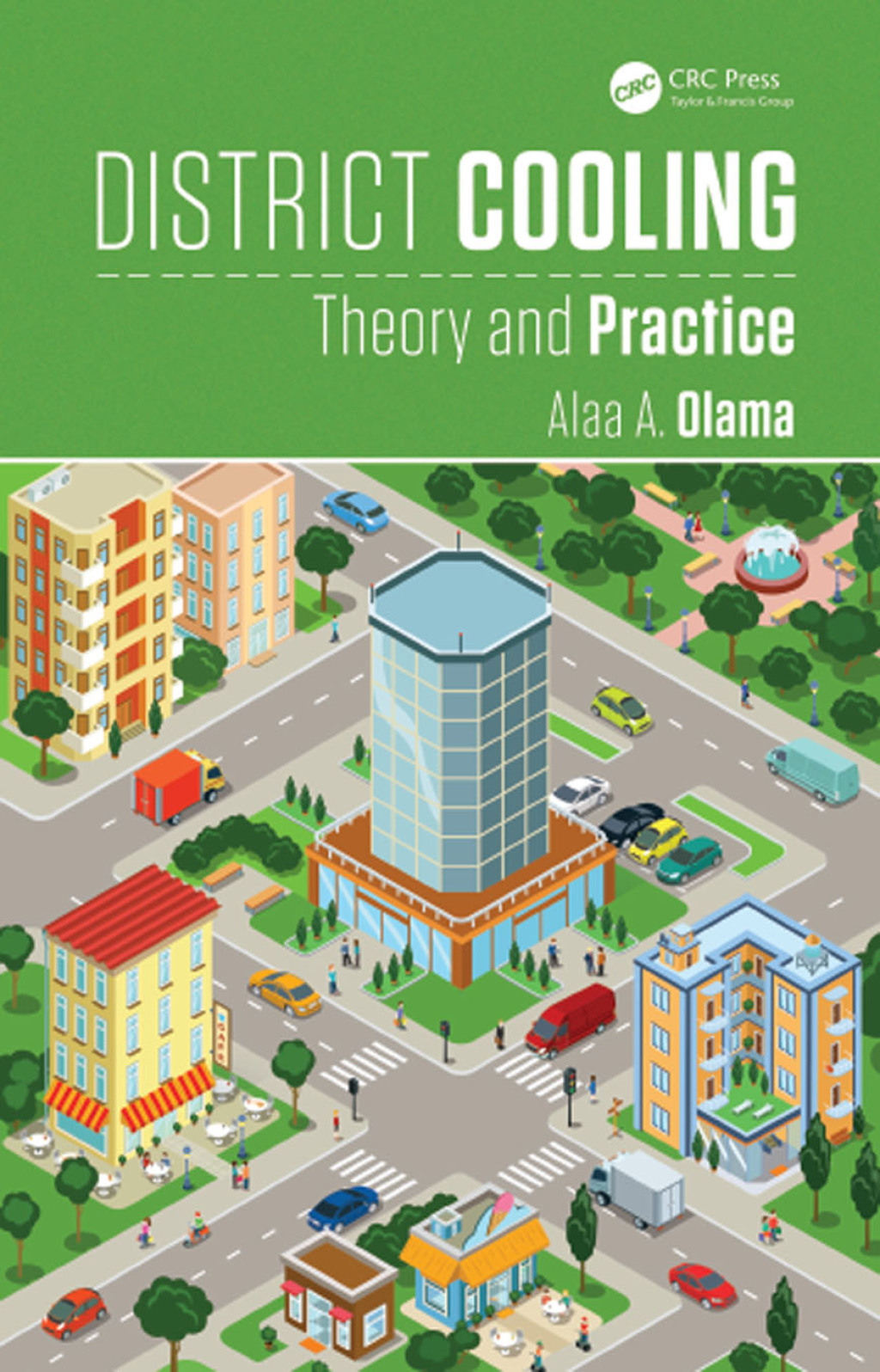 District Cooling Theory and Practice 1st Edition