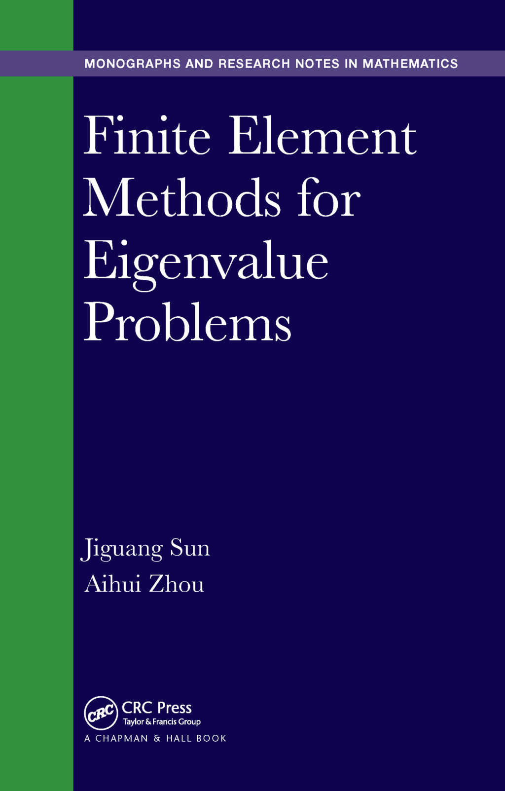 Finite Element Methods for Eigenvalue Problems 1st Edition