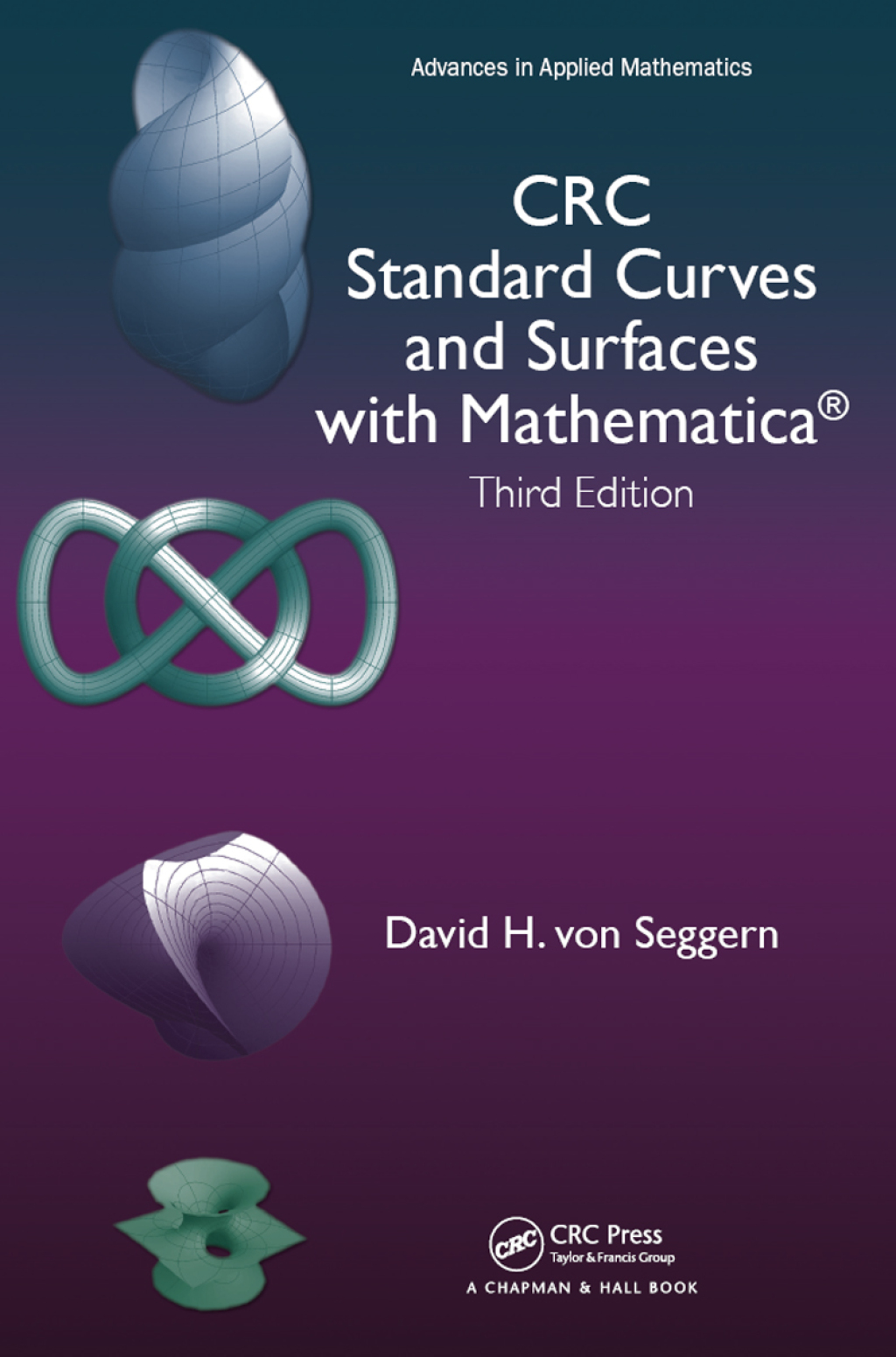 CRC Standard Curves and Surfaces with Mathematica 3rd Edition