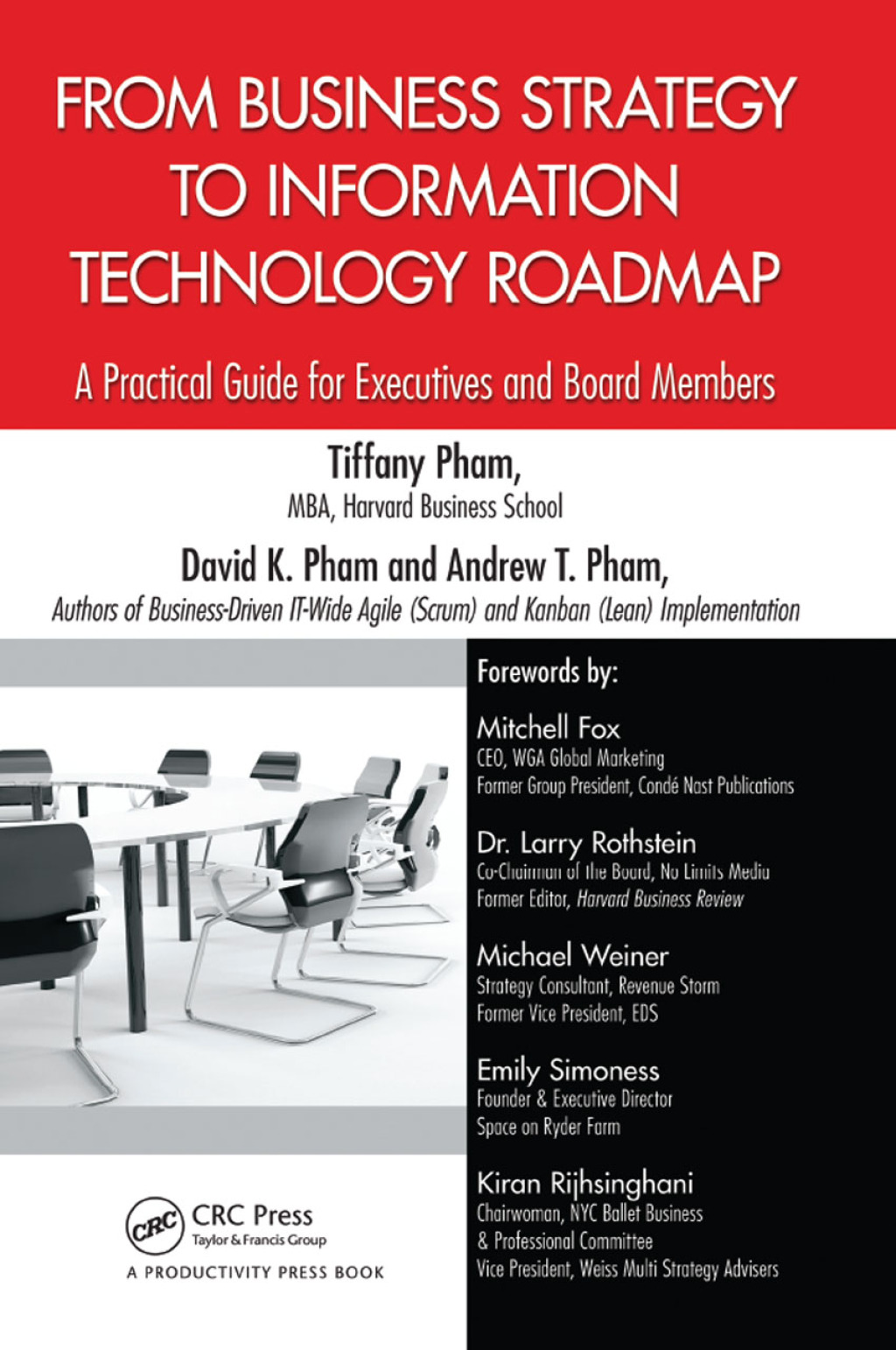 From Business Strategy to Information Technology Roadmap A Practical Guide for Executives and Board Members 1st Edition