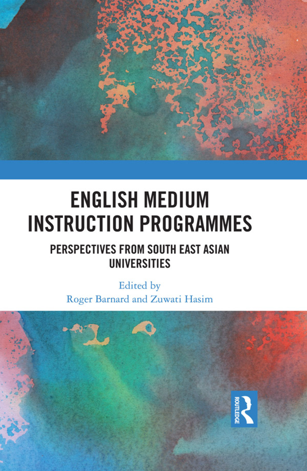 English Medium Instruction Programmes Perspectives from South East Asian Universities 1st Edition