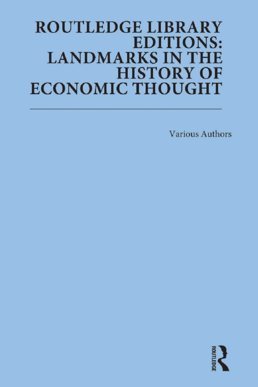 Routledge Library Editions: Landmarks in the History of Economic Thought 1st Edition