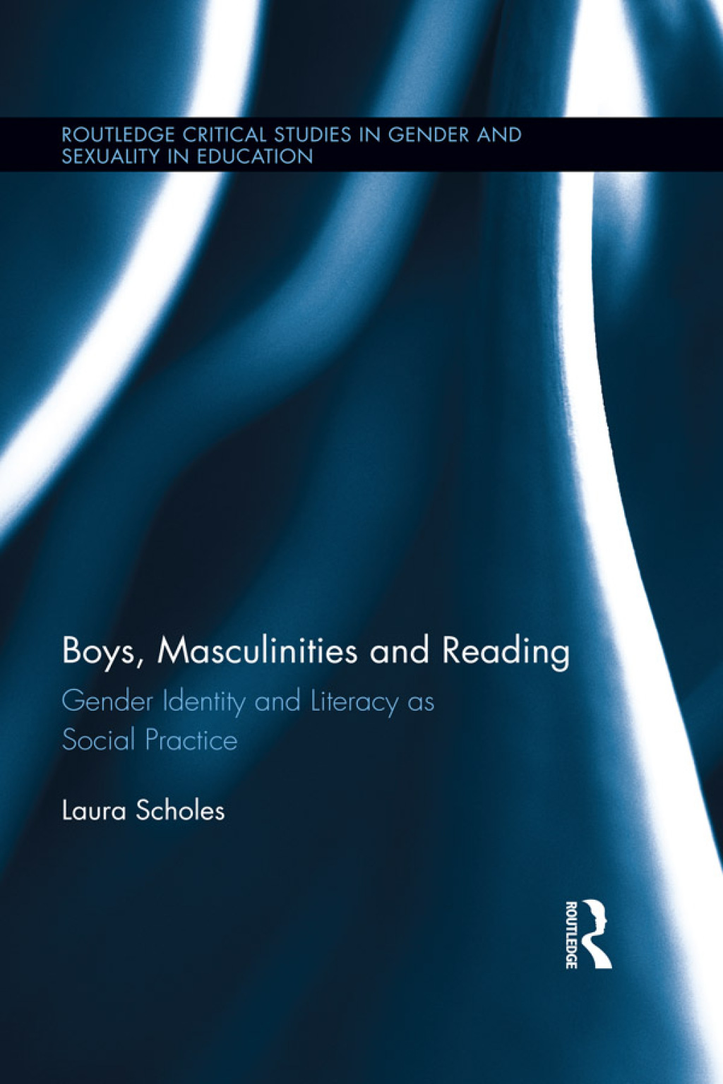 Boys, Masculinities and Reading Gender Identity and Literacy as Social Practice 1st Edition