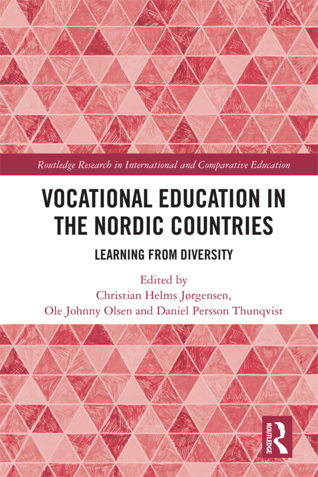 Vocational Education in the Nordic Countries Learning from Diversity 1st Edition