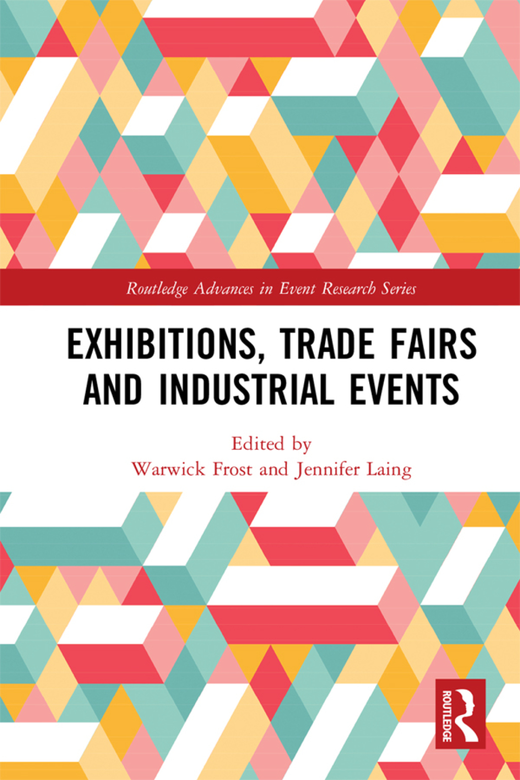 Exhibitions, Trade Fairs and Industrial Events 1st Edition