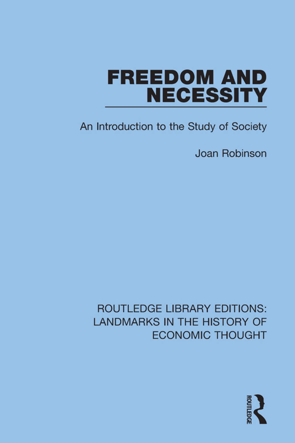 Freedom and Necessity An Introduction to the Study of Society 1st Edition