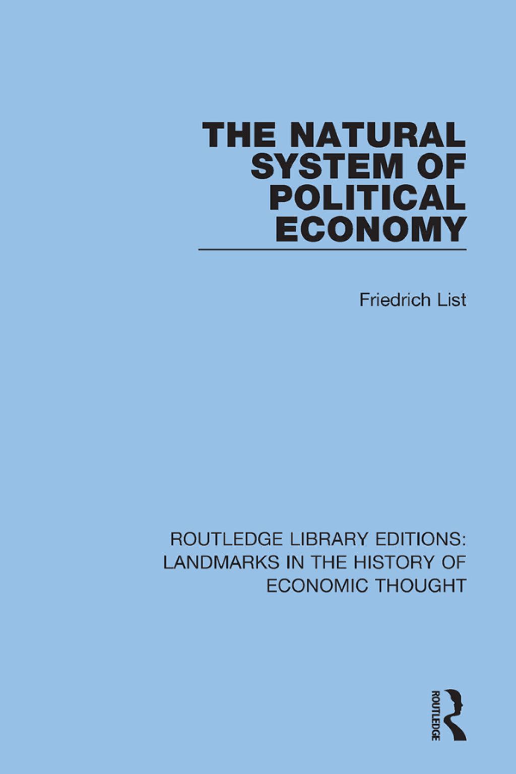 The Natural System of Political Economy 1st Edition