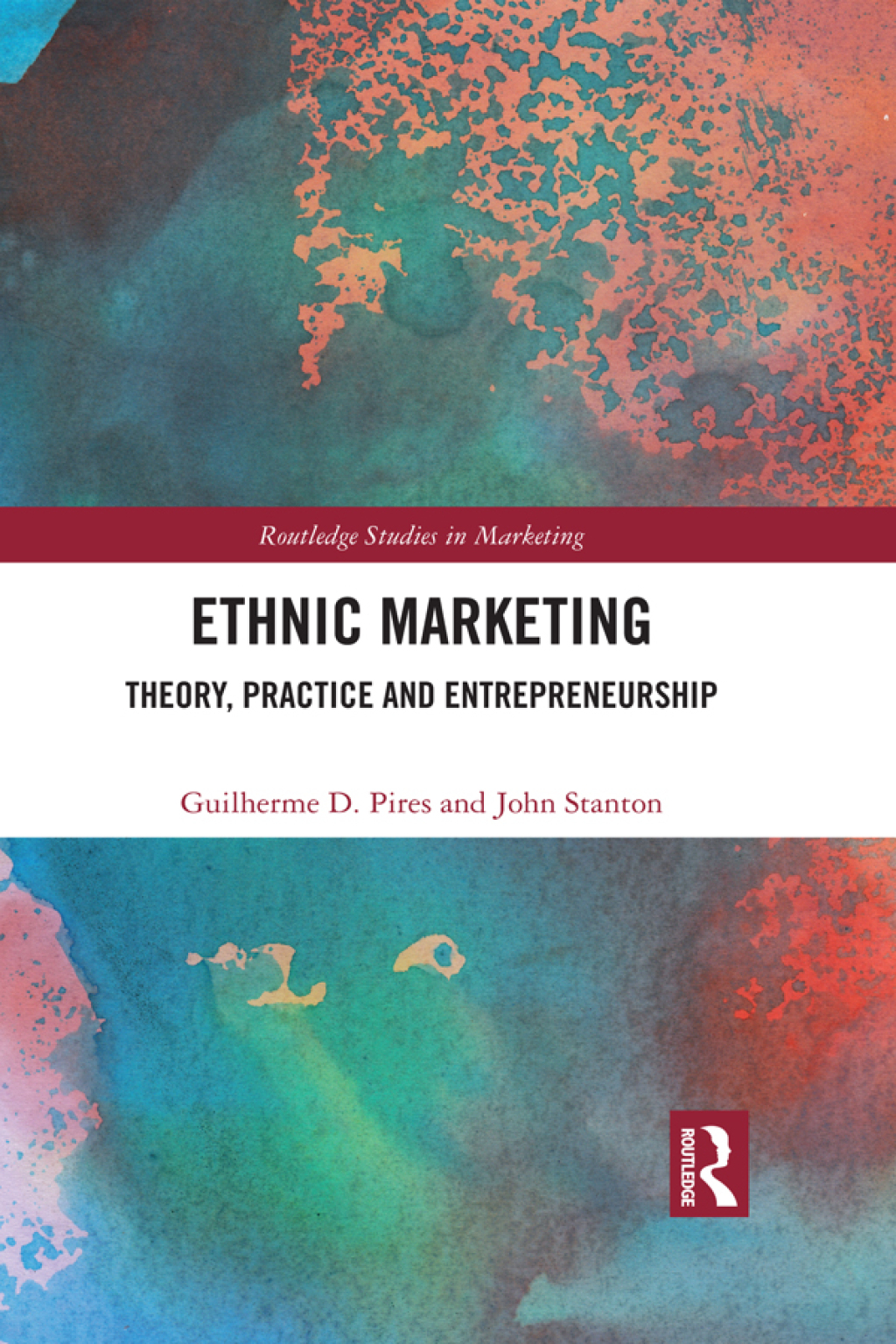 Ethnic Marketing Theory, Practice and Entrepreneurship 1st Edition