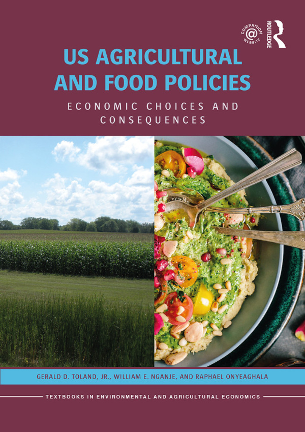 US Agricultural and Food Policies Economic Choices and Consequences 1st Edition
