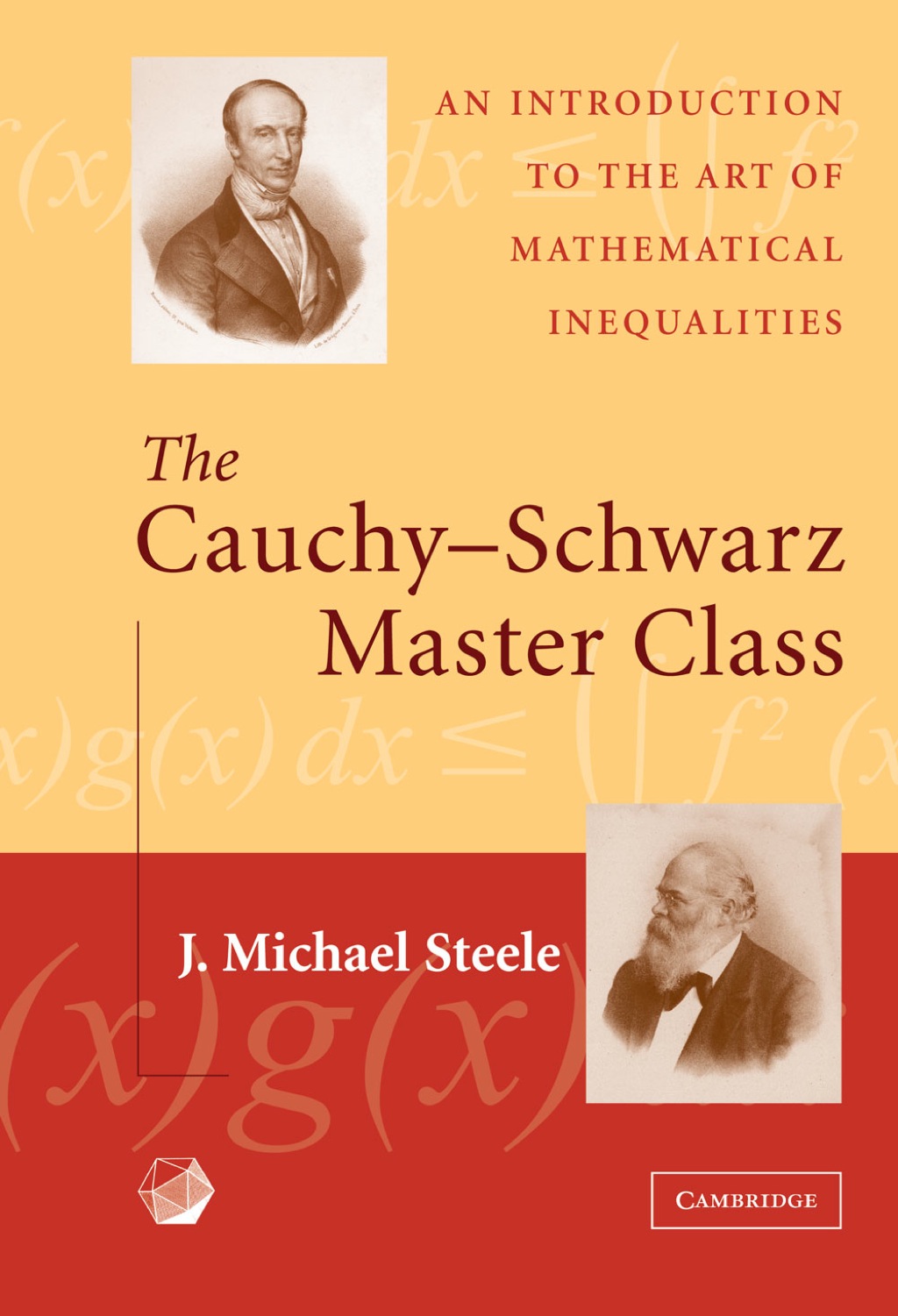 The Cauchy-Schwarz Master Class An Introduction to the Art of Mathematical Inequalities 1st Edition