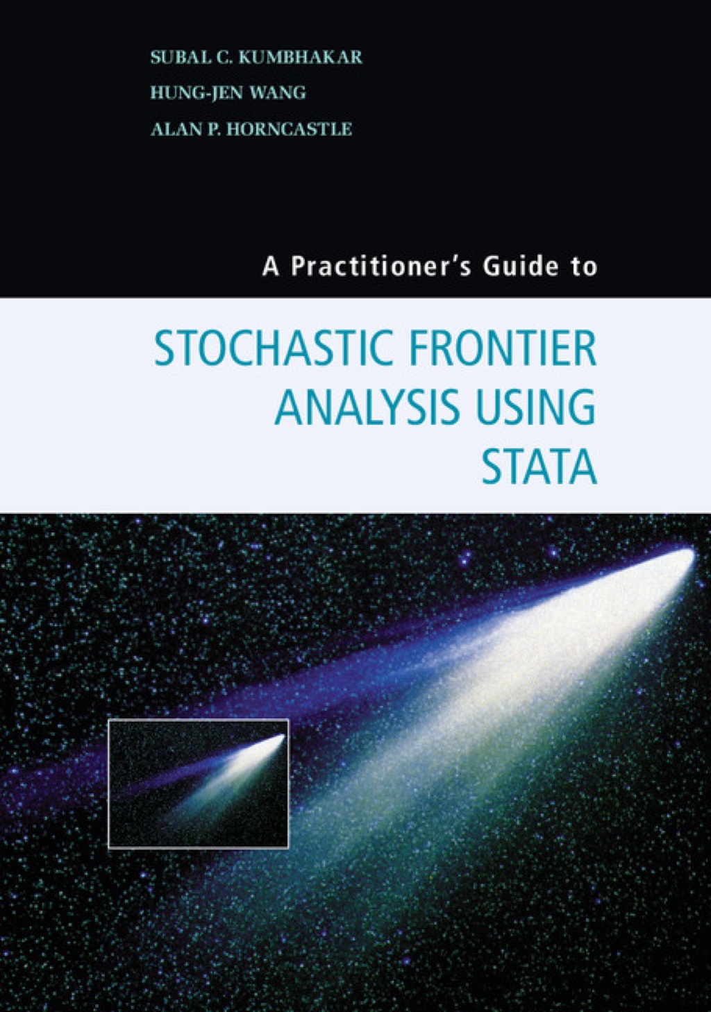 A Practitioner's Guide to Stochastic Frontier Analysis Using Stata 1st Edition