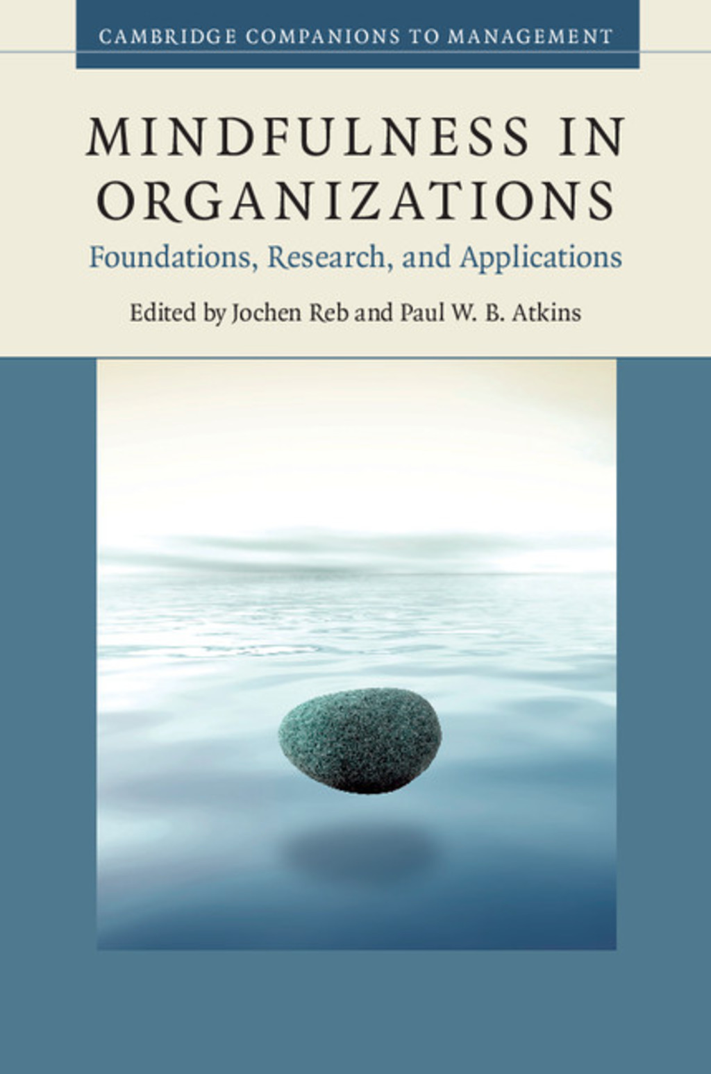 Mindfulness in Organizations Foundations, Research, and Applications 1st Edition