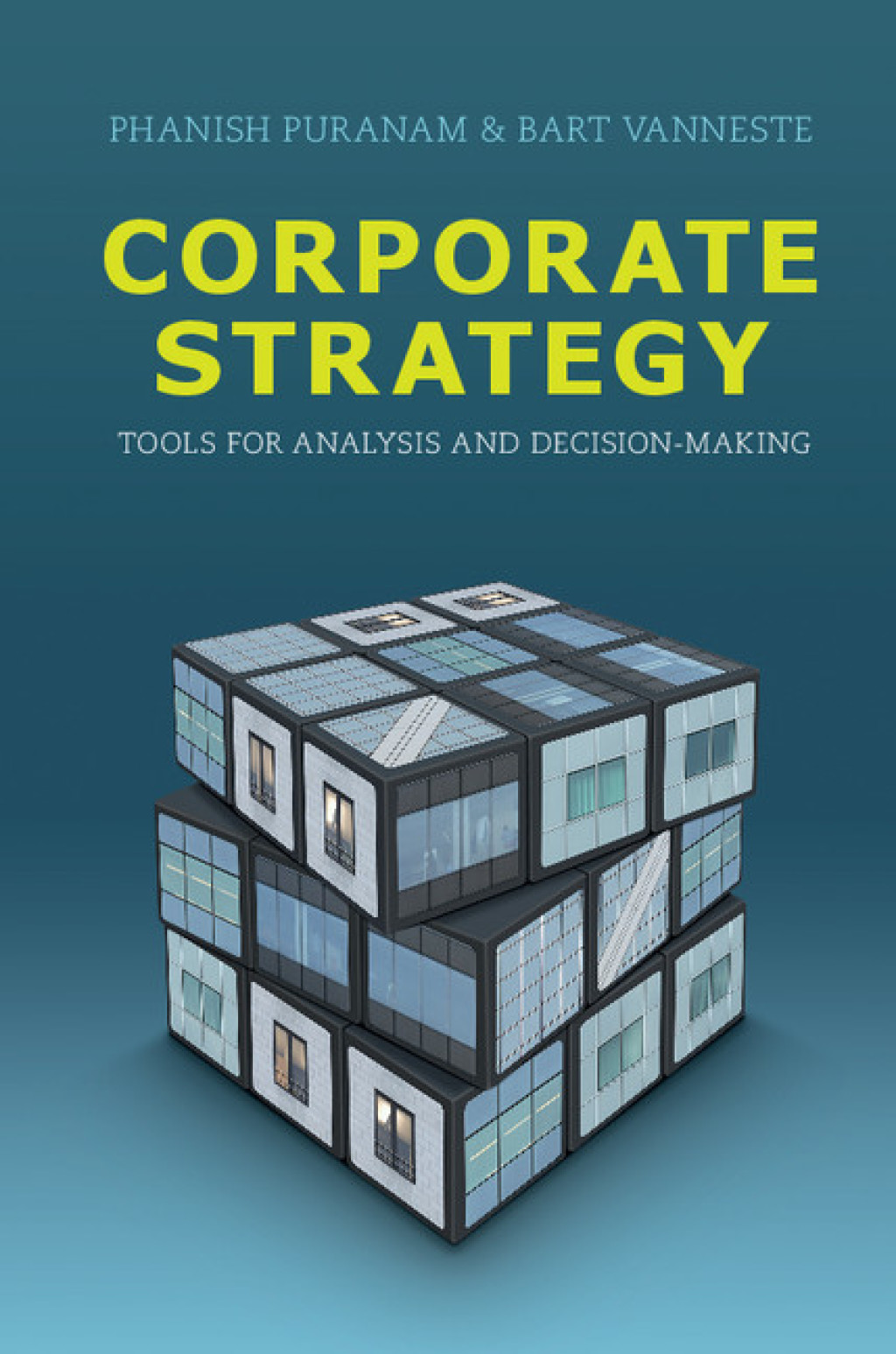 Corporate Strategy Tools for Analysis and Decision-Making 