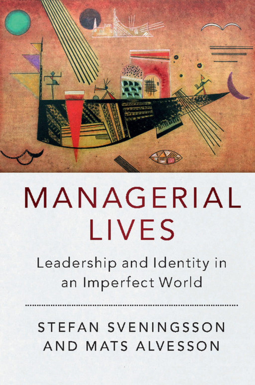 Managerial Lives Leadership and Identity in an Imperfect World 