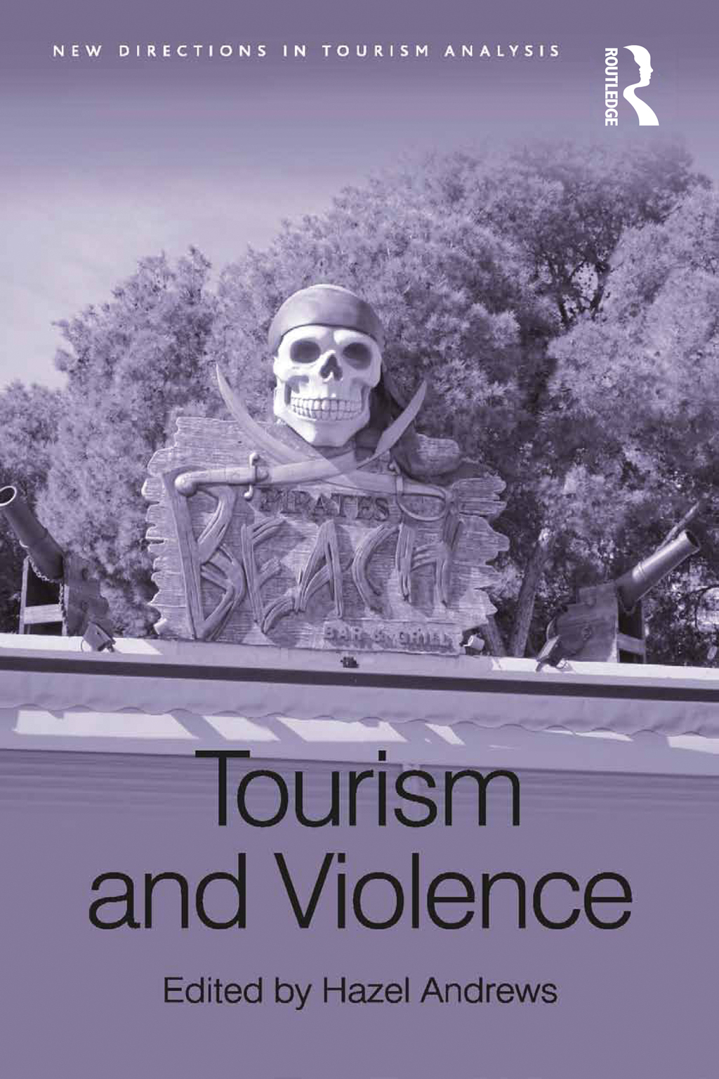 Tourism and Violence 1st Edition