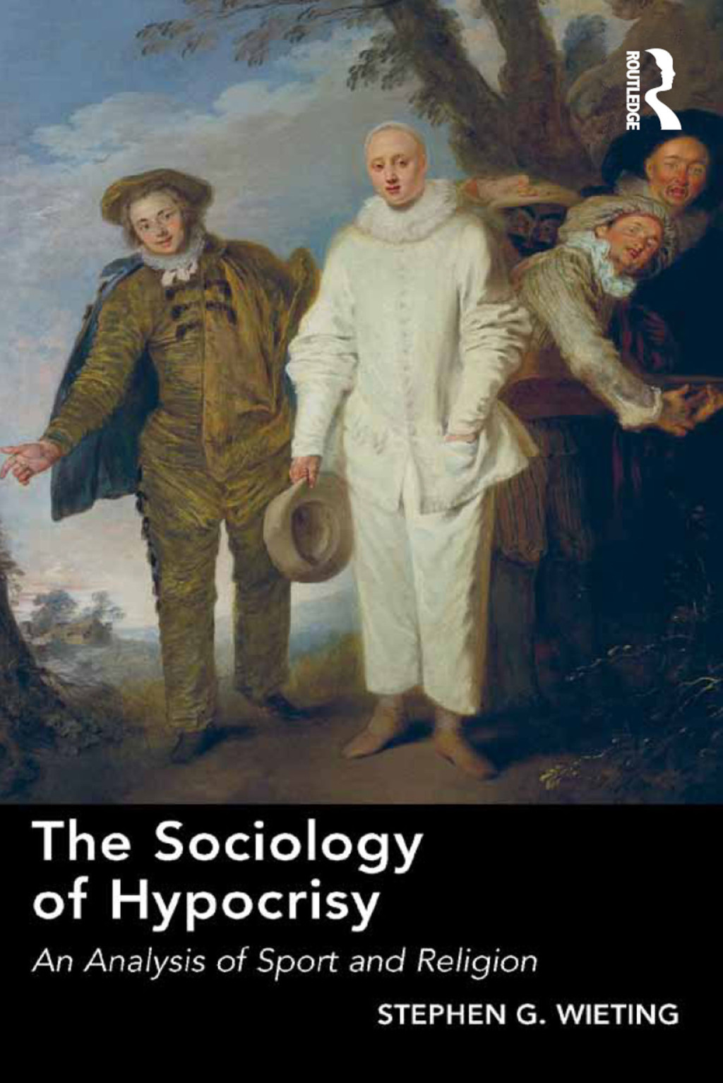 The Sociology of Hypocrisy An Analysis of Sport and Religion 1st Edition
