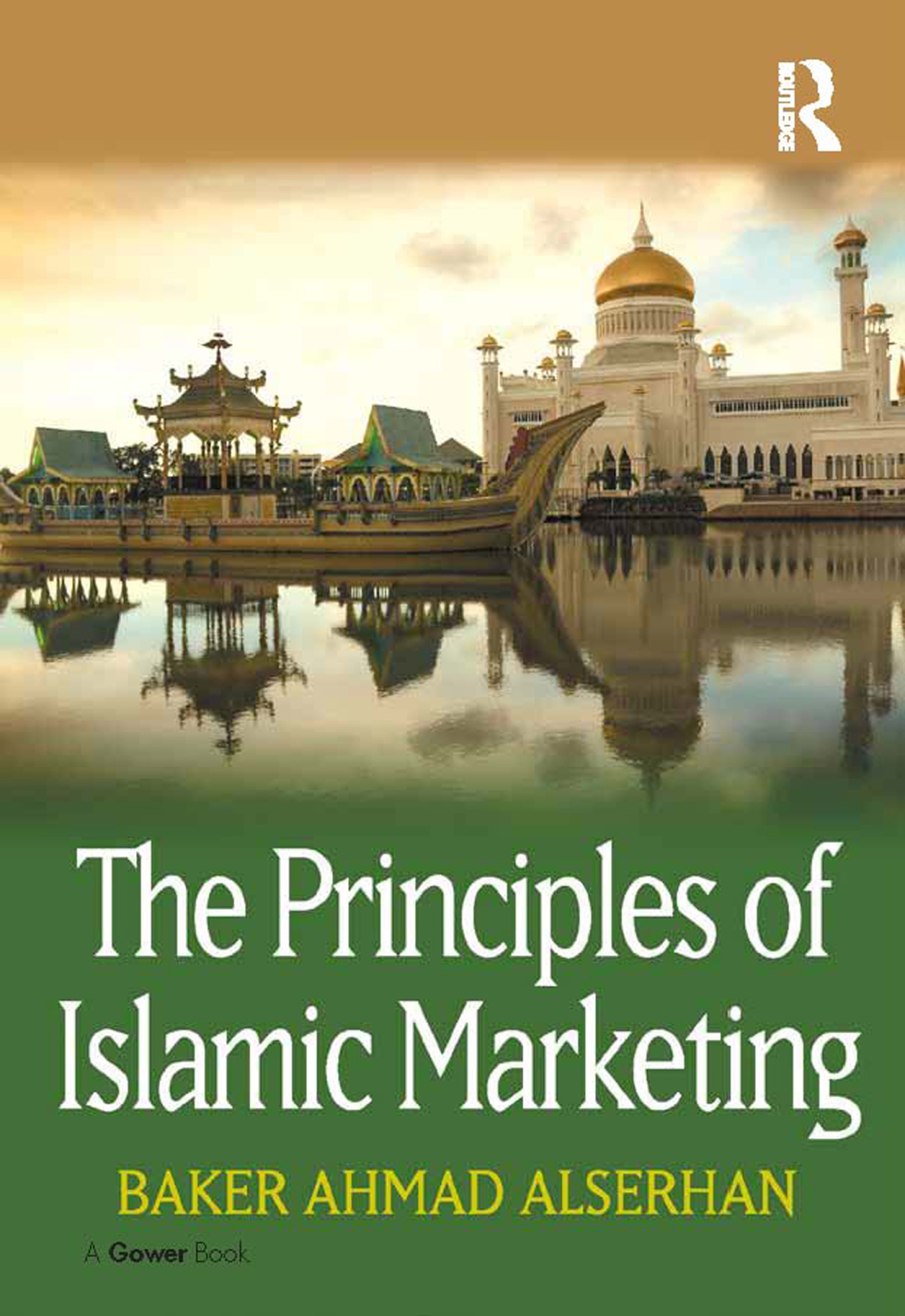 The Principles of Islamic Marketing 2nd Edition