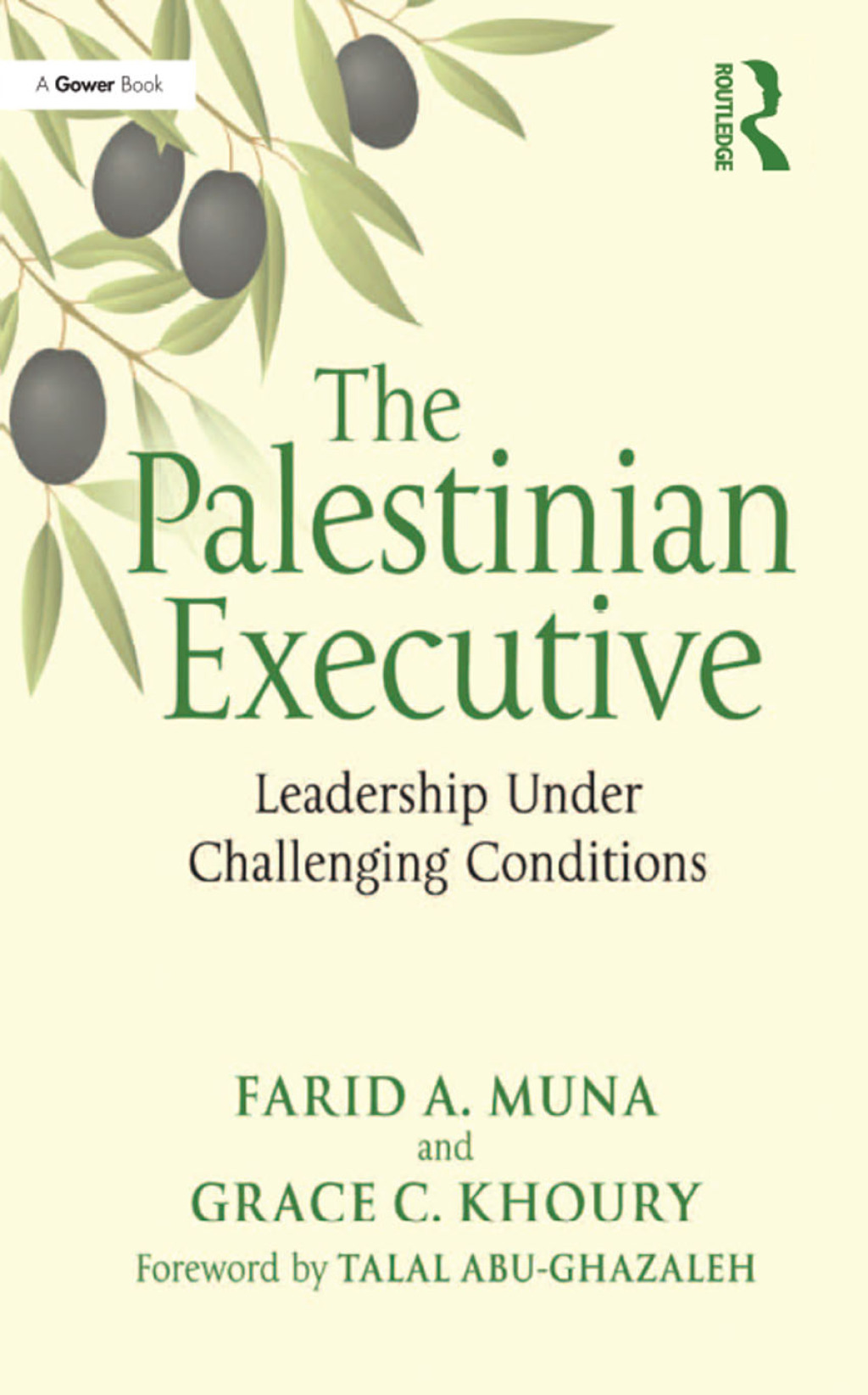 The Palestinian Executive Leadership Under Challenging Conditions 1st Edition