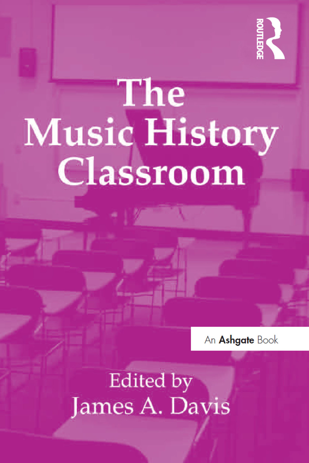 The Music History Classroom 1st Edition