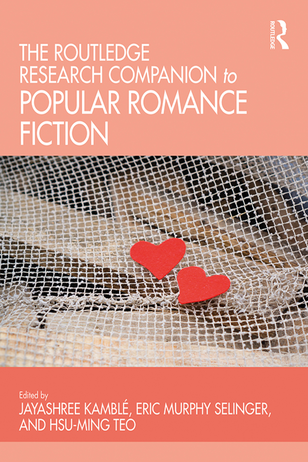 The Routledge Research Companion to Popular Romance Fiction 1st Edition