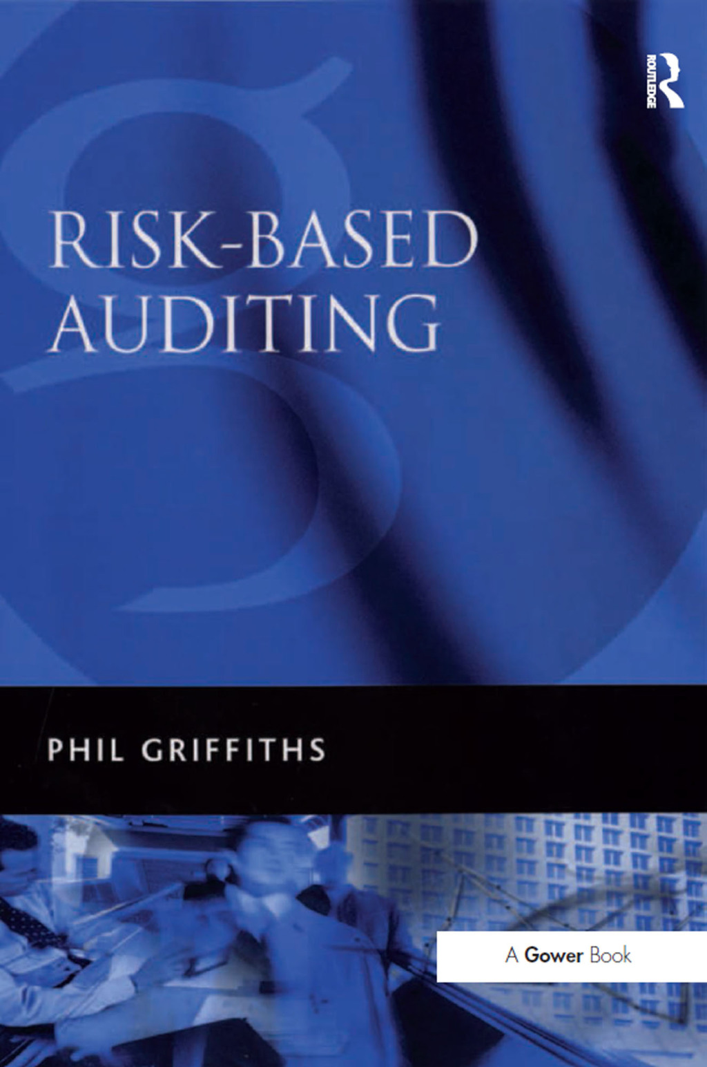 Risk-Based Auditing 1st Edition