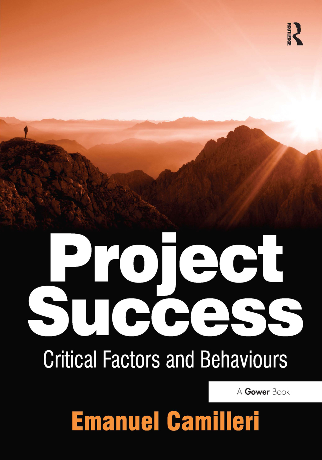 Project Success Critical Factors and Behaviours 1st Edition