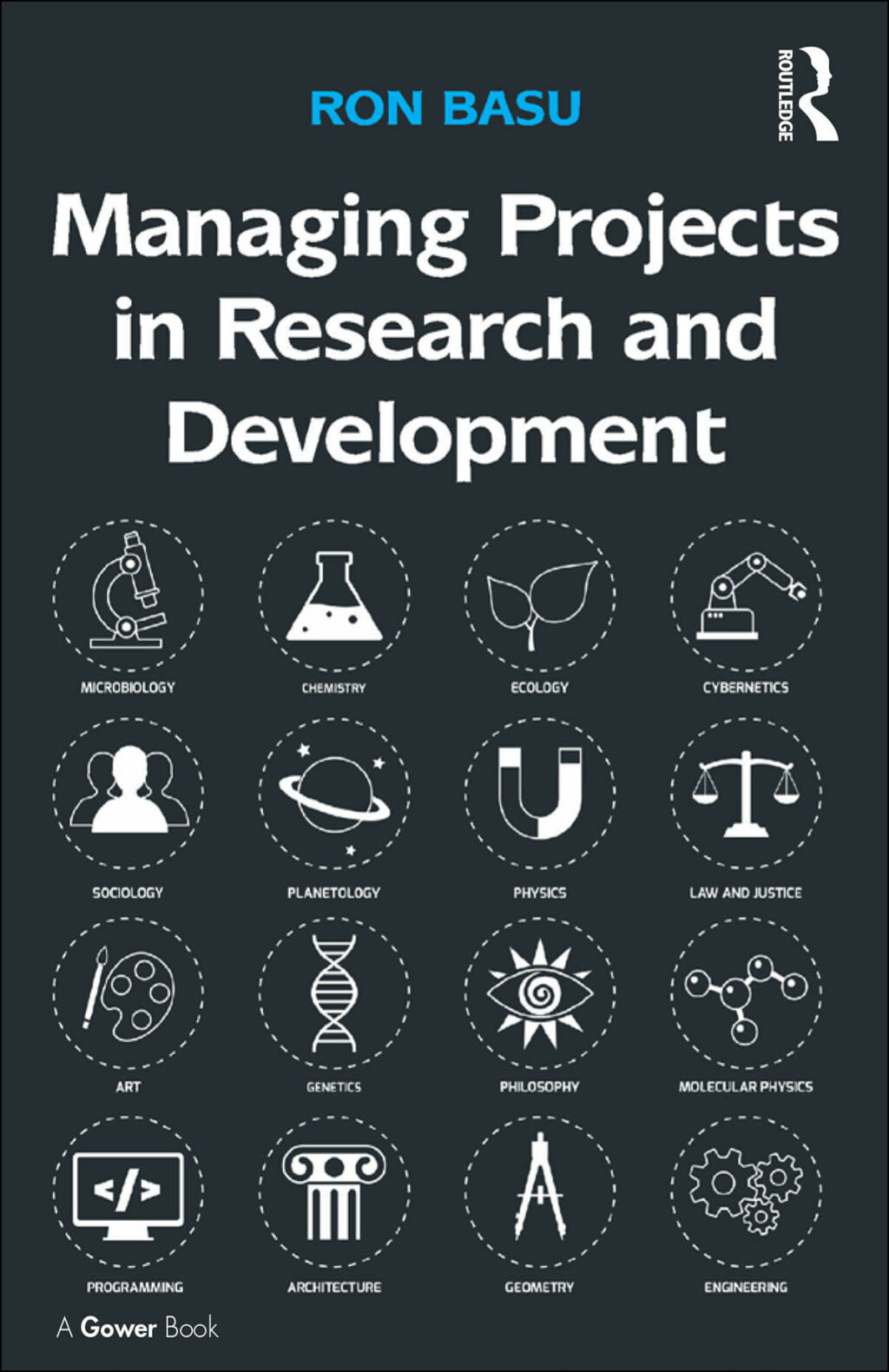 Managing Projects in Research and Development 1st Edition