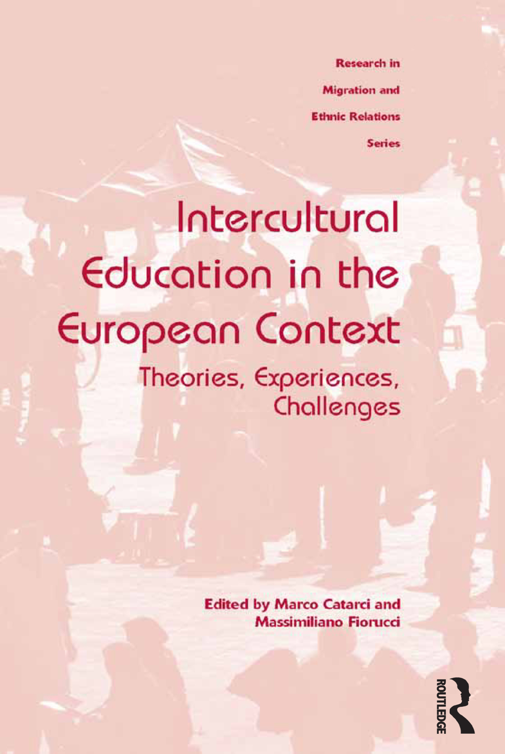 Intercultural Education in the European Context Theories, Experiences, Challenges 1st Edition