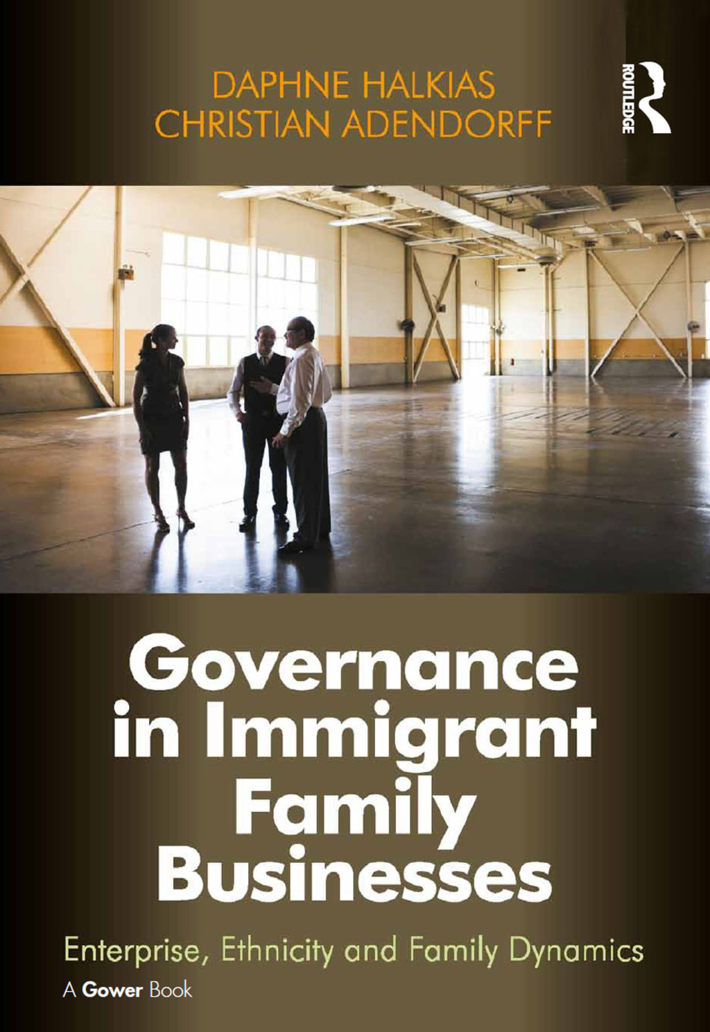 Governance in Immigrant Family Businesses Enterprise, Ethnicity and Family Dynamics 1st Edition