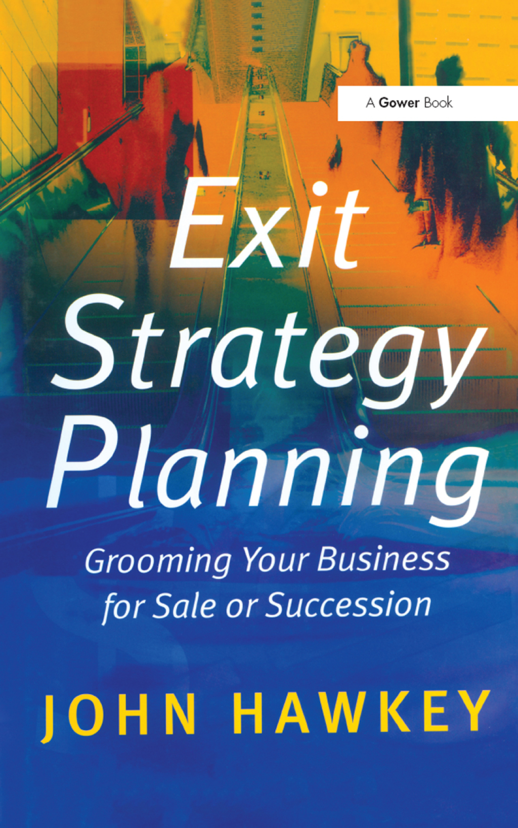 Exit Strategy Planning Grooming Your Business for Sale or Succession 1st Edition